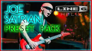 Joe Satriani - Line 6 Helix - Preset Pack