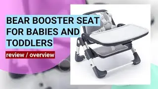 Review: Bear Booster Seat - The Ultimate Portable High Chair for Babies!