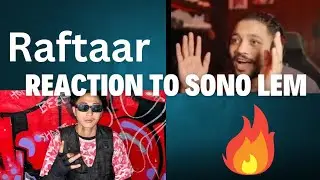 Raftaar reaction to sono lem AP #dhh #RAFTAAR