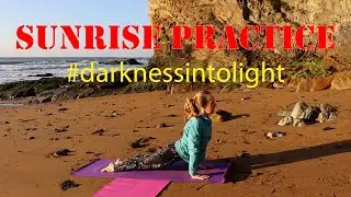 Sunrise practice #darknessintolight