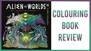 Alien Worlds by Kerby Rosanes | Colouring Book Review