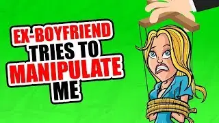 r/Talesofneckbeards | My EX-BOYFRIEND manipulated me...
