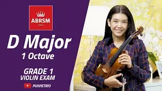 ABRSM : Grade 1 | D Major - 1 Octave | Scale & Arpeggio | Violin Exam