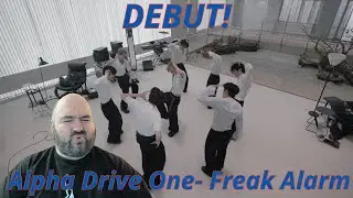 Reaction for ALPHA DRIVE ONE 'FREAK ALARM' MV | The Debut!