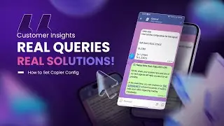 Trader Queries: How to set Copier Config | Telegram Signal Copier