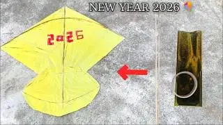 How to Make New Year 2026 BIG Kite 🪁 | Big Kite Flying Test 😱
