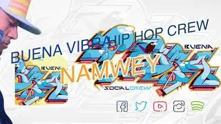 Buena vibra hip hop crew   Namwey Audio &aacute;lbum completo