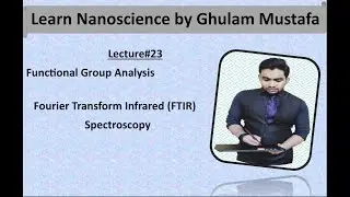 Fourier Transform Infrared Spectroscopy || Lecture#23 #physicsbyghulammustafa #materialscience