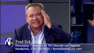 Eliminating Migraines and Jaw Pain with Bonita Springs, FL Dentist Fred Eck, DDS