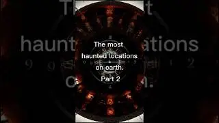 Haunted Location on Earth - Part 02 #bizarre #shorts #haunted #ghost #scarystories #funfacts #places