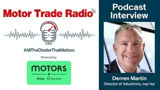 Motor Trade Radio December 2023 used valuations special with Derren Martin, cap hpi's Director...