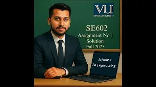 SE602 Software Re-Engineering Assignment 1 Solution Fall 2025 100% Correct