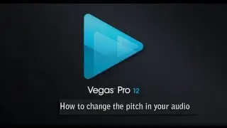 Sony Vegas Basics: How to edit the pitch in your audio clip