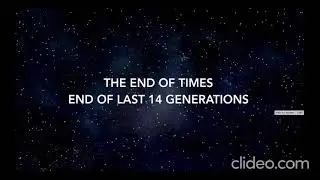 End Times Last 14 Generations Part 1: At The Beginning In Heaven