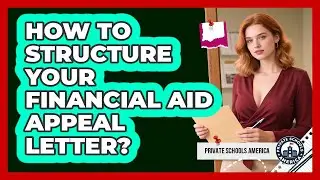 How To Structure Your Financial Aid Appeal Letter?
