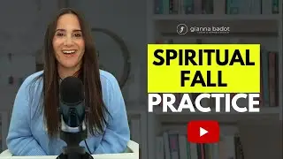 Spiritual Fall Practice