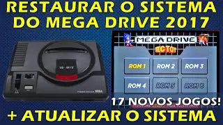 COMO ATUALIZAR O SISTEMA DO MEGA DRIVE 2017 OU RESTAURAR PARA AS CONFIGURAÇÕES DE FÁBRICA?