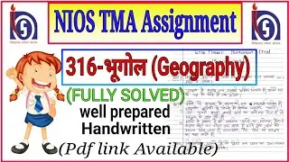 NIOS Solved TMA Assignment Geography 316 (Handwritten Pdf) 2023