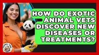 How Do Exotic Animal Vets Discover New Diseases Or Treatments? - Animal Care Jobs
