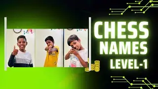 CHESS GAME PLAY NAMES
