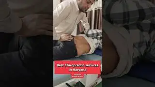 Best Chiropractic services in Haryana #shorts