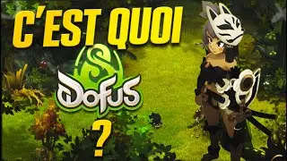 C'est quoi DOFUS ?