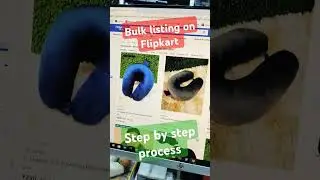 Flipkart bulk listing step by step process video 5 #sellonflipkart #flipkart #flipkartseller