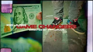 Kid Junki - Game Changers (Official Video)