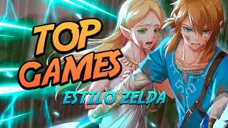 TOP 7 JOGOS - Estilo ZELDA