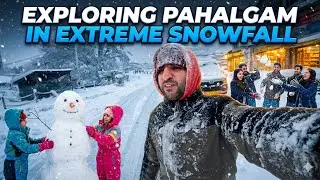 Kashmir Trip : Exploring Pahalgam In Winter | Pahalagam In Extreme Snowfall #kashmirtrip #pahalgam 