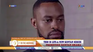 This is Life, A new Kenyan Series