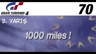 Gran Turismo 4 - Bölüm 70 - European Events - 1000 Miles! - 3. Yarış