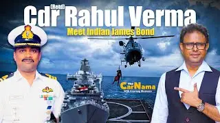 Ye Hain Indian Navy Ke James Bond | The CarNama | Commander (Retd) Rahul Verma | Anuraag Muskaan |