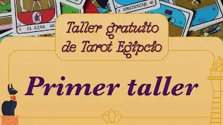 1° Taller Básico de Tarot Egipcio 👁️‍🗨️