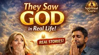 People Who Saw God in Real Life | True Spiritual Experiences | Spiritual Guru Podcast