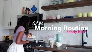 6AM Morning Routine | Healthy habits that boost confidence and productivity *early bird*