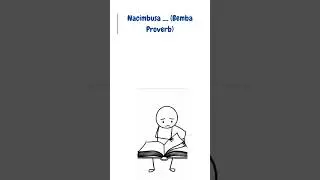 Nachimbusa .... (Bemba Proverb)