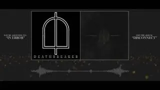 Deathbreaker - 01 In Error [Lyrics]