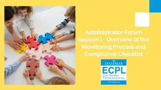 Administrator Forum Session I - Overview of the Monitoring Process and Compliance Checklist 9.17.25