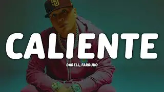 Darell, Farruko - Caliente (Letra/Lyrics)