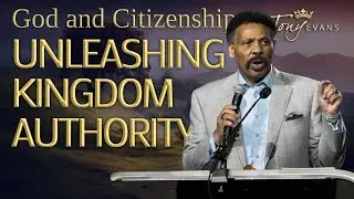 Unleashing Kingdom Authority - Tony Evans&rsquo; Podcast