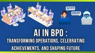 AI in BPO: Transforming Operations, Celebrating Achievements, and Shaping Future Trends