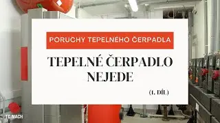 Poruchy tepeln&eacute;ho čerpadla: tepeln&eacute; čerpadlo nejede (1. d&iacute;l)