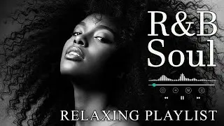 【R&B Soul】Relaxing Romantic Playlist - Smooth Vocals & Chill Groove Study • Focus • Relax