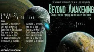 Beyond Awakening Episode 20: A Matter of Time