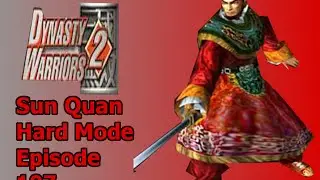 Dynasty Warriors 2 #107 - Meet Sun Quan