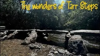 Exploring Tarr Steps, Exmoor National Park, Somerset. Places to visit in Devon & Somerset