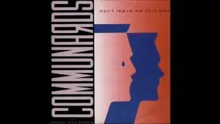 The Communards feat. Sarah Jane Morris - Don't Leave Me This Way (1986)