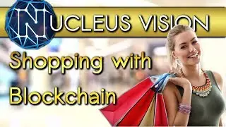 Nucleus Vision (NCASH) Review: Shopping with Blockchain!