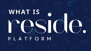 What is Reside? w/ Jon Cheplak